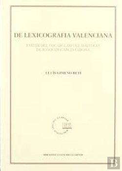 Bertrand.pt - De Lexicografia Valenciana. Estudi Del Vocabulari Del Maestrat De Joaquim Garcia Girona