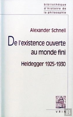 Bertrand.pt - De L'Existence Ouverte Au Monde Fini ; Introduction À La Philosophie De Martin Heidegger