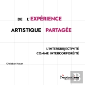 De L'Expérience Artistique Partagée : L'Intersubjectivité Comme Intercorporéité
