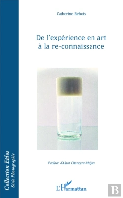 Bertrand.pt - De L'Expérience En Art À La Re-Connaissance