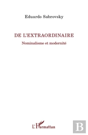 De L'Extraordinaire ; Nominalisme Et Modernité