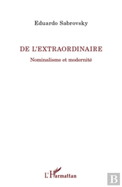 Bertrand.pt - De L'Extraordinaire ; Nominalisme Et Modernité