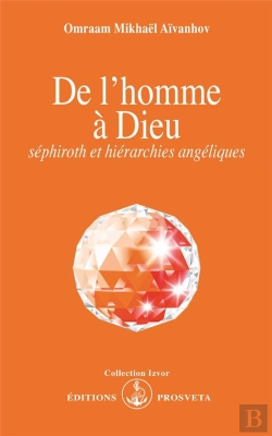 Bertrand.pt - De L'Homme À Dieu ; Sephirot Et Hiérarchies Angeliques