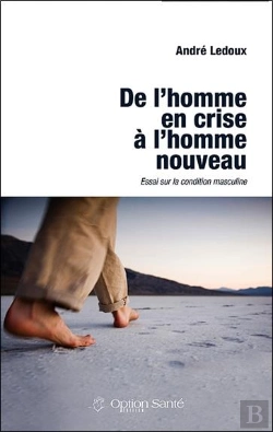 Bertrand.pt - De L'Homme En Crise À L'Homme Nouveau ; Essai Sur La Condition Masculine