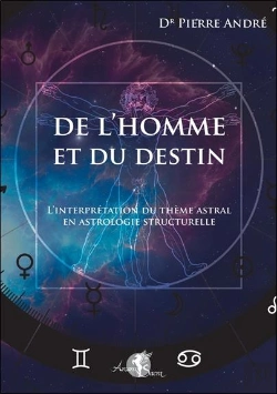Bertrand.pt - De L'Homme Et Du Destin - L'Interpretation Du Theme Astral En Astrologie Structurelle