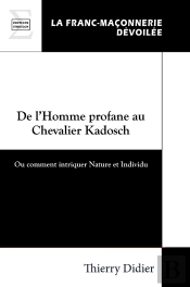 De L'Homme Profane Au Chevalier Kadosch