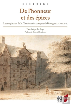 Bertrand.pt - De L'Honneur Et Des Épices ; Les Magistrats De La Chambre Des Comptes De Bretagne, Xvie-Xviie Siècles