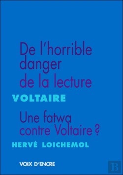 Bertrand.pt - De L'Horrible Danger De La Lecture ; Une Fatwa Contre Voltaire
