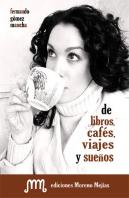 De Libros, Cafes, Viajes Y Sueños