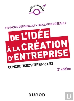 Bertrand.pt - De L'Idee A La Creation D'Entreprise - 3e Ed. - Comment Concretiser Votre Projet