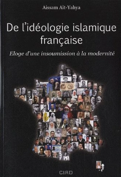 Bertrand.pt - De L'Idéologie Islamique Française : Éloge D'Une Insoumission À La Modernité