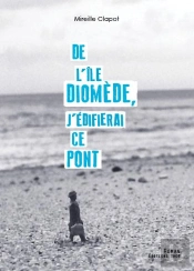 De L'Île Diomède, J'Édifierai Ce Pont