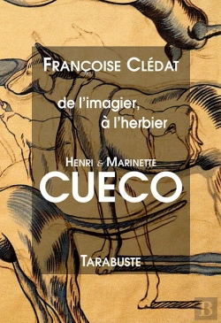 Bertrand.pt - De L'Imagier A L'Herbier Henri & Marinette Cueco - Françoise Clédat