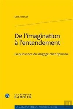 Bertrand.pt - De L'Imagination À L'Entendement ; La Puissance Du Langage Chez Spinoza