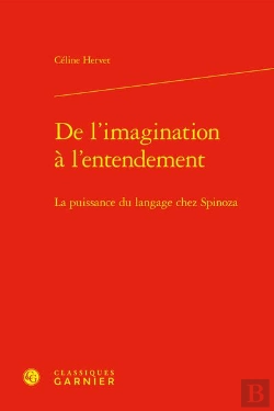 Bertrand.pt - De L'Imagination À L'Entendement : La Puissance Du Langage Chez Spinoza