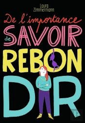 De L'Importance De Savoir Rebondir