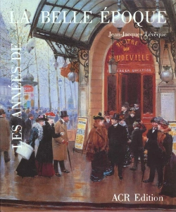 Bertrand.pt - De L'Impressionnisme A L'Art Moderne ; La Belle Epoque
