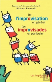De L'Improvisation En General Des Improvisades En Particulier