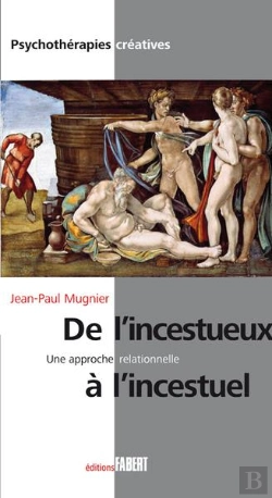 Bertrand.pt - De L'Incestueux A L'Inceste, Une Approche Relationnelle