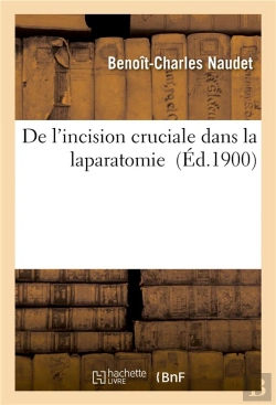 Bertrand.pt - De L'Incision Cruciale Dans La Laparatomie