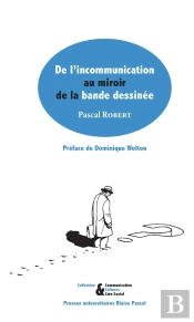 De L'Incommunicabilité Au Miroir De La Bande Dessinée