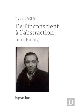 Bertrand.pt - De L'Inconscient À L'Abstraction : Le Cas Hartung