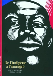 De L'Indigène À L'Immigré