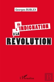 De L'Indignation À La Révolution