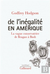 De L'Inegalité En Amérique ; La Vague Conservatrice, De Reagan À Bush