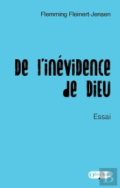 De L'Inévidence De Dieu : Essai