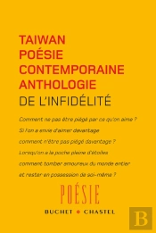 De L'Infidélité ; Taïwan Poésie Contemporaine