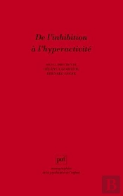 De L'Inhibition À L'Hyperactivité