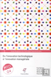 De L'Innovation Technologique À L'Innovation Managériale ; Management Des Technologies Organisationnelles