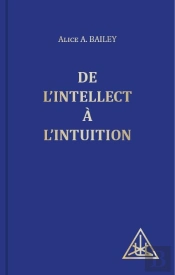 De L'Intellect À L'Intuition