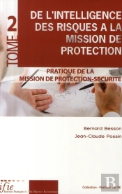 De L'Intelligence Des Risques À La Mission De Protection T.2