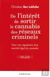 De L'Intérêt De Sortir Le Cannabis Des Réseaux Criminels