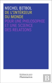 De L'Intérieur Du Monde ; Pour Une Philosophie Et Une Science Des Relations