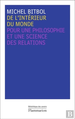 Bertrand.pt - De L'Intérieur Du Monde ; Pour Une Philosophie Et Une Science Des Relations