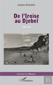 De L'Iroise Au Djebel, 1942-1961