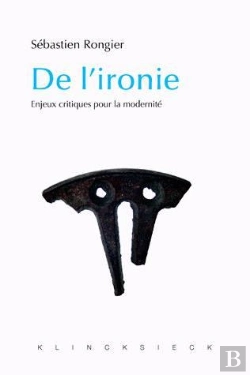 Bertrand.pt - De L'Ironie : Enjeux Critiques Pour La Modernité