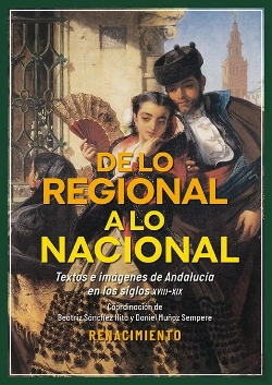 Bertrand.pt - De Lo Regional A Lo Nacional. Textos E Imagenes Sobre Andalucia En Los Siglos Xv