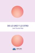 De Lo Uno Y Lo Otro