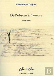 De L'Obscure À L'Aurore ; 1954-2009