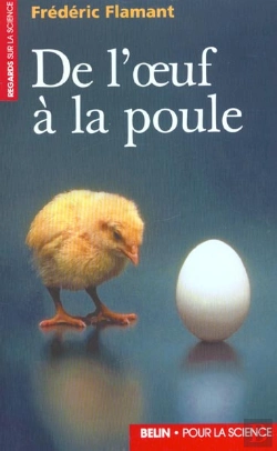 Bertrand.pt - De L'Oeuf À  La Poule : Introduction À La Biologie Moléculaire Du Développement Embryonnaire