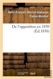De L'Opposition En 1830