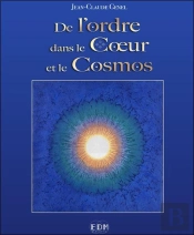 De L'Ordre Dans Le Coeur Et Le Cosmos
