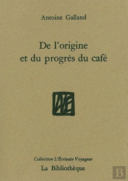 Bertrand.pt - De L'Origine Et Du Progrès Du Café