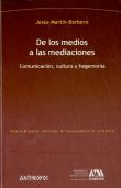 De Los Medios A Las Mediaciones