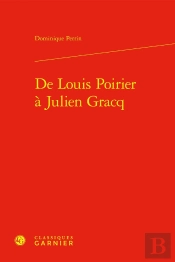 De Louis Poirier À Julien Gracq