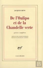 De L'Oulipo Et De La Chandelle Verte : Poésies Complètes